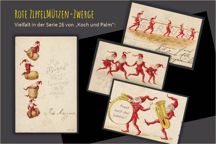 Vielfalt in der Serie 26 des Verlags  „Koch und Palm“:Rote Zipfelmützen-Zwerge